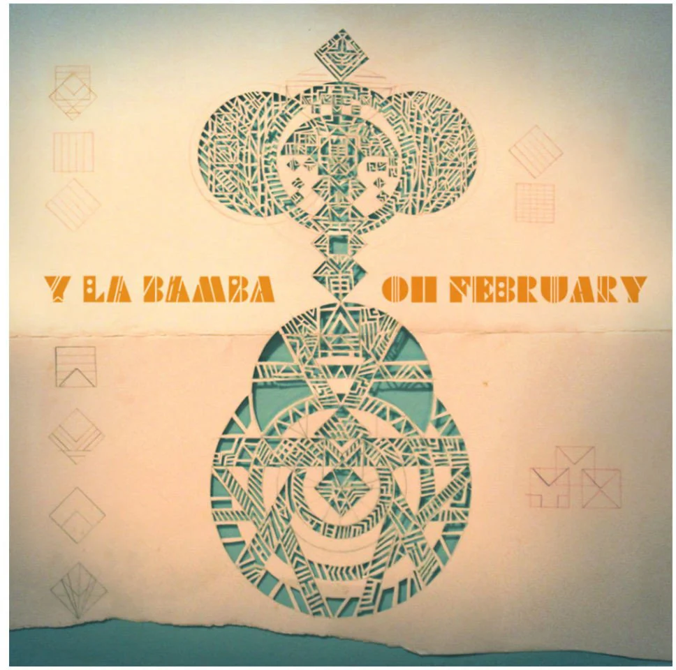 Y La Bamba - Oh February - Image 5